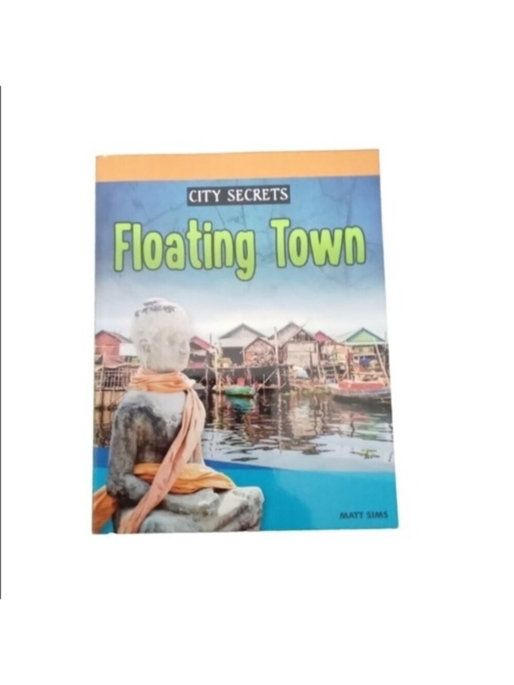 City Secrets: Floating Town by Matt Sims Like New Condition